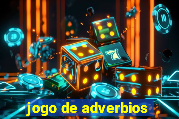 jogo de adverbios